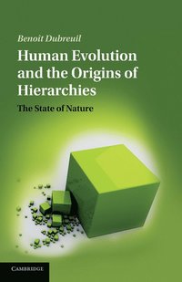 bokomslag Human Evolution and the Origins of Hierarchies