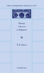 T. R. Glover - Horace: A Return to Allegiance, Häftad