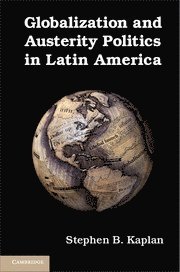 bokomslag Globalization and Austerity Politics in Latin America