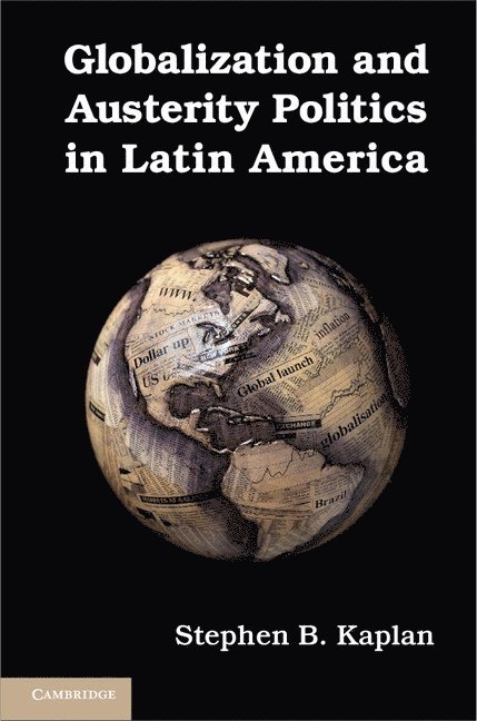 Globalization and Austerity Politics in Latin America 1