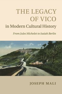 bokomslag The Legacy of Vico in Modern Cultural History