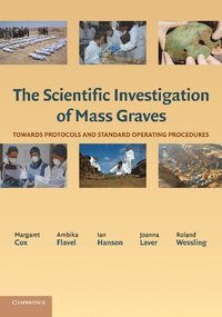 bokomslag The Scientific Investigation of Mass Graves