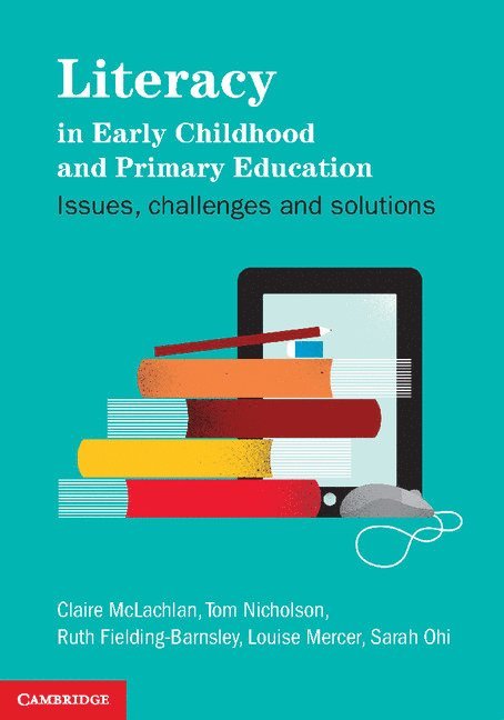 Literacy in Early Childhood and Primary Education 1