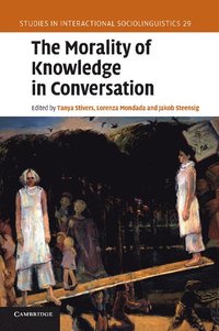 bokomslag The Morality of Knowledge in Conversation