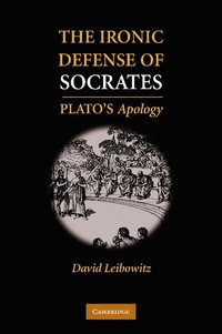 bokomslag The Ironic Defense of Socrates