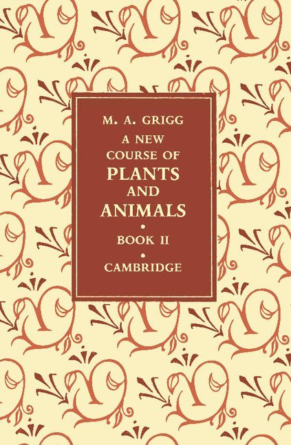 A New Course of Plants and Animals: Volume 2 1