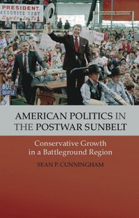 bokomslag American Politics in the Postwar Sunbelt