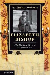 bokomslag The Cambridge Companion to Elizabeth Bishop