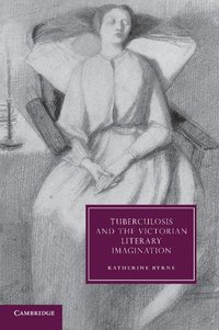 bokomslag Tuberculosis and the Victorian Literary Imagination