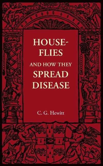 House-Flies and How They Spread Disease 1