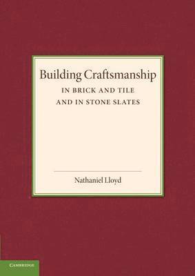 Nathaniel Lloyd - Building Craftsmanship, Häftad