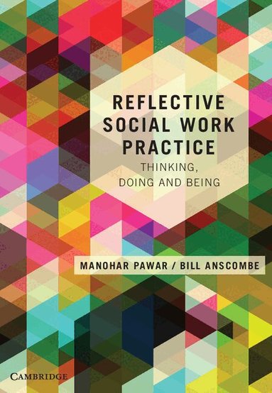 Manohar Pawar, Bill Anscombe - Reflective Social Work Practice, Häftad