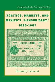 bokomslag Politics, Markets, and Mexico's 'London Debt', 1823-1887