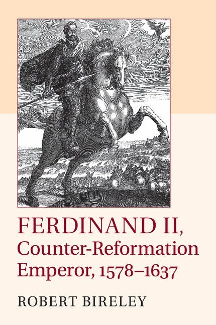 Ferdinand II, Counter-Reformation Emperor, 1578-1637 1