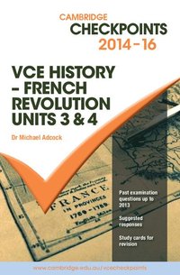 bokomslag Cambridge Checkpoints VCE History - French Revolution 2014-16