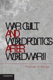 bokomslag War, Guilt, and World Politics after World War II