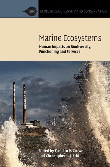 Tasman P. Crowe, Christopher L. J. Frid - Marine Ecosystems, Häftad
