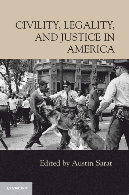 Massachusetts) Sarat, Austin (Amherst College, Austin Sarat - Civility, Legality, and Justice in America, Häftad