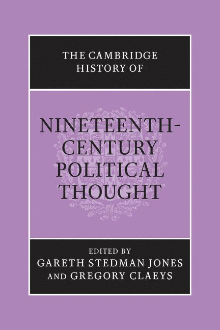 The Cambridge History of Nineteenth-Century Political Thought 1