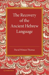 bokomslag The Recovery of the Ancient Hebrew Language