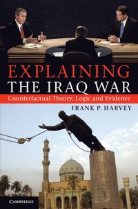 bokomslag Explaining the Iraq War