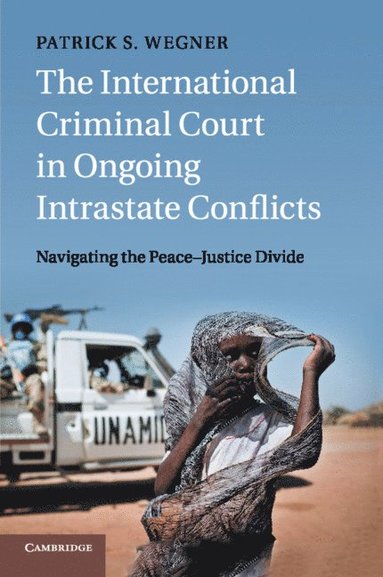 bokomslag International Criminal Court in Ongoing Intrastate Conflicts