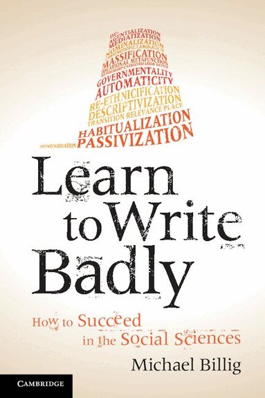 Michael Billig - Learn to Write Badly, Häftad