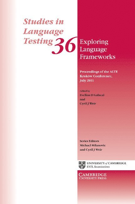 Poland Alte Conference (4th 2011 Krak[w, Evelina D. Galaczi, Cyril J. Weir - Exploring Language Frameworks, Häftad