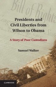 bokomslag Presidents and Civil Liberties from Wilson to Obama