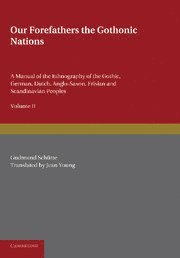 Gudmund Sch&#252;tte, Gudmund Schütte, Gudmund Schutte - Our Forefathers: The Gothonic Nations: Volume 2, Häftad