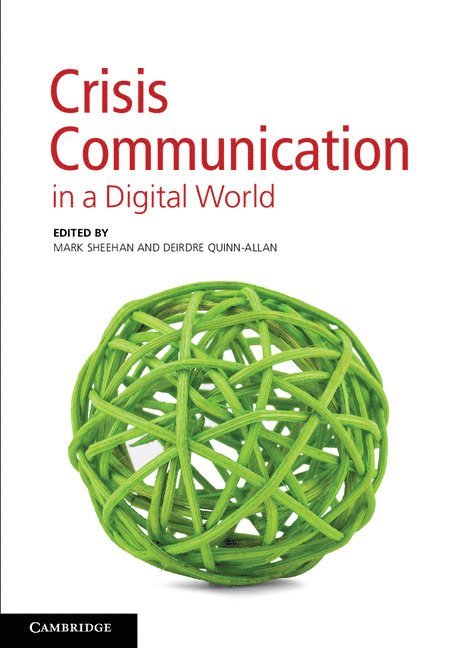 Crisis Communication in a Digital World 1