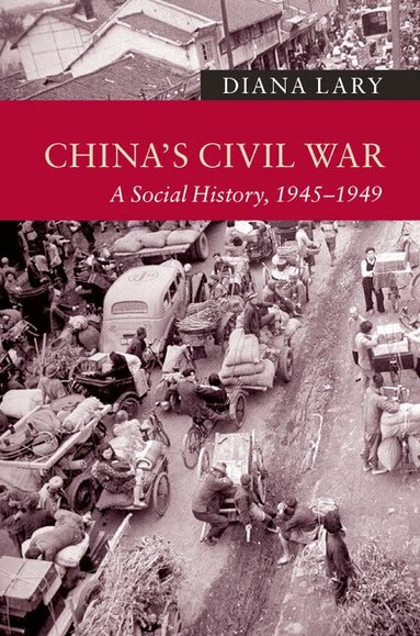 Diana Lary - China's Civil War, Häftad