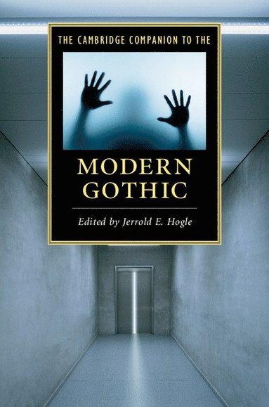 bokomslag The Cambridge Companion to the Modern Gothic