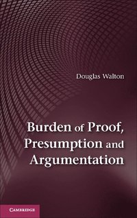 bokomslag Burden of Proof, Presumption and Argumentation
