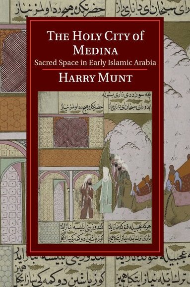 Harry Munt - The Holy City of Medina, Häftad