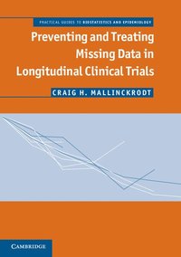 bokomslag Preventing and Treating Missing Data in Longitudinal Clinical Trials