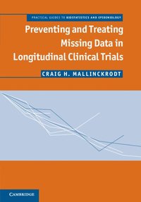 bokomslag Preventing and Treating Missing Data in Longitudinal Clinical Trials