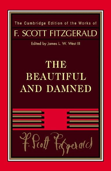 F. Scott Fitzgerald, James L. W. West, III - Fitzgerald: The Beautiful and Damned, Häftad