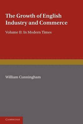 The Growth of English Industry and Commerce, Part 2, Laissez Faire 1