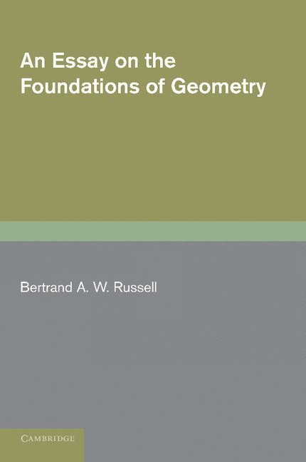 An Essay on the Foundations of Geometry 1