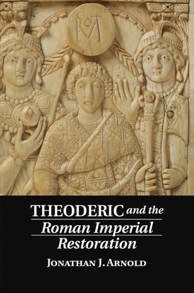 bokomslag Theoderic and the Roman Imperial Restoration