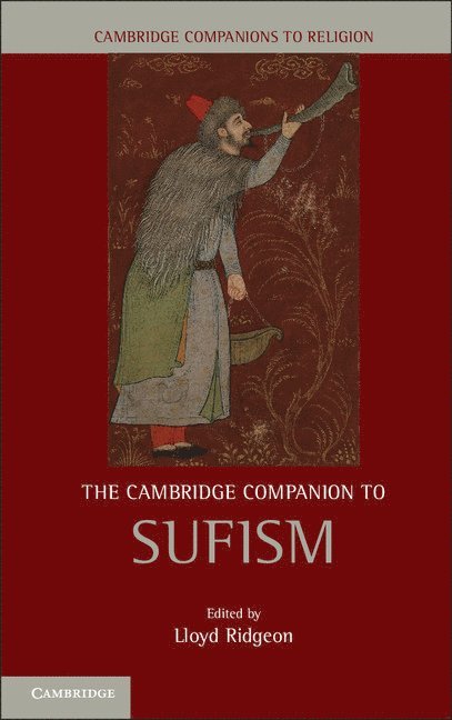 Lloyd Ridgeon, Lloyd (University of Glasgow) Ridgeon - The Cambridge Companion to Sufism, Häftad