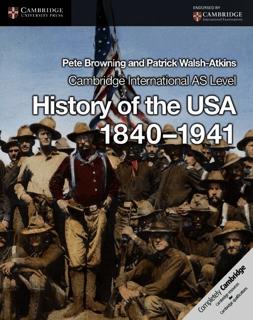 Cambridge International AS Level History of the USA 1840-1941 Coursebook