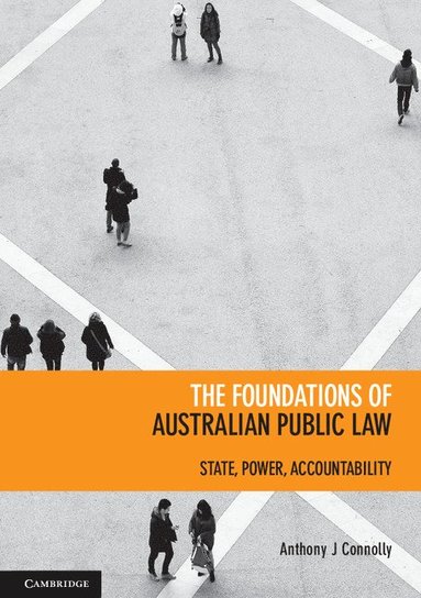 bokomslag The Foundations of Australian Public Law