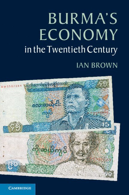 Burma's Economy in the Twentieth Century 1