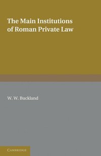 bokomslag The Main Institutions of Roman Private Law
