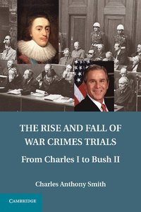 bokomslag The Rise and Fall of War Crimes Trials