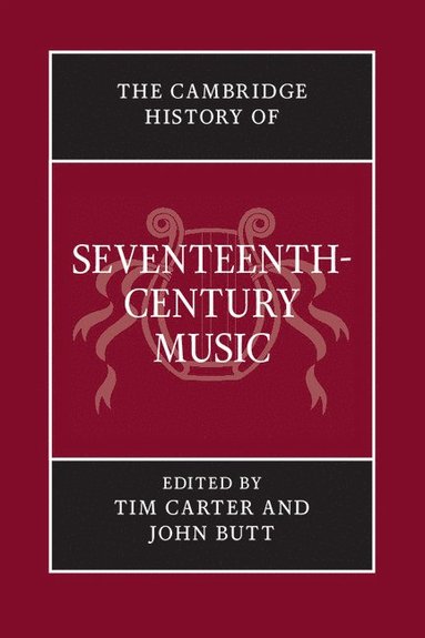 bokomslag The Cambridge History of Seventeenth-Century Music