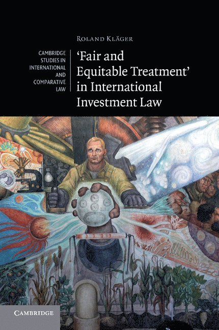 'Fair and Equitable Treatment' in International Investment Law 1