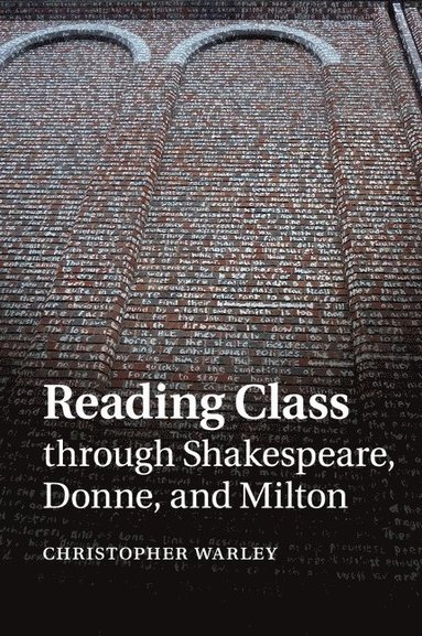 bokomslag Reading Class through Shakespeare, Donne, and Milton